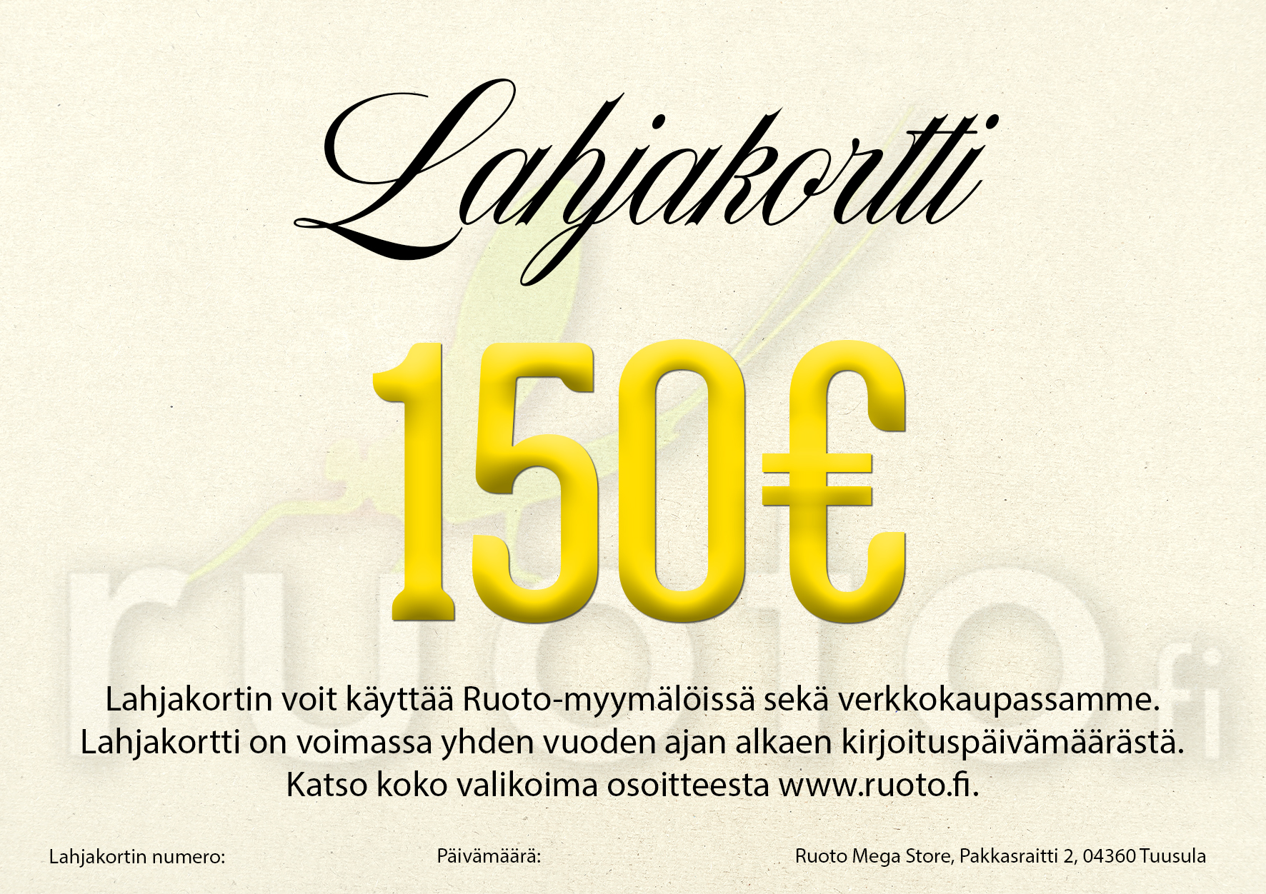 150€ (Lahjakortti Ruotoon)