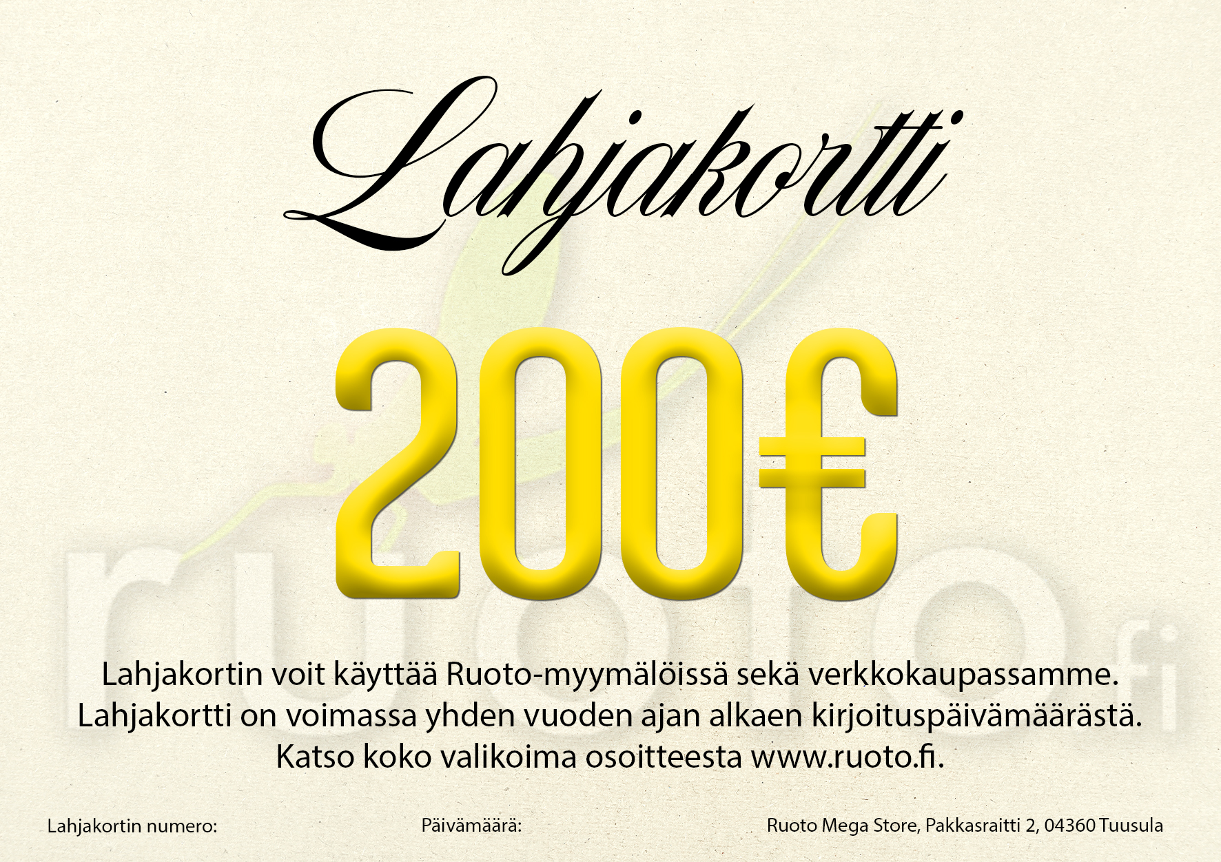 200€ (Lahjakortti Ruotoon)